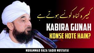 Kabira Gunah Konse Hote Hain? Moulana Raza Saqib Mustafai Latest Full Bayan 2022