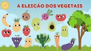 A ELEIÇÃO DOS VEGETAIS [HISTÓRIA INFANTIL - ALIMENTAÇÃO SAUDÁVEL]