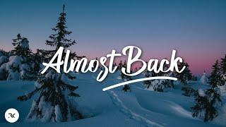 Kaskade, Phoebe Ryan & LöKii - Almost Back (Lyrics)