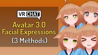 VRChat Avatar 3.0 Tutorial - Adding Facial Expressions to your Avatar