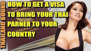 HOW TO GET YOUR THAI PARTNER A VISA TO GO TO YOUR HOME COUNTRY