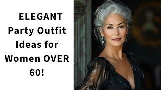 Elegant Party Outfit Ideas For Women Over 60 | Sophisticated & Stylish Evening Looks!