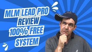 MLM Lead Pro Review | 100% Free Lead Generation & Marketing System | Affiliate Marketing