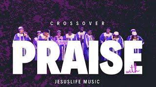 Crossover Praise with Jesuslife Music @elishaerese @SpiritofProphecy @ochejonkings