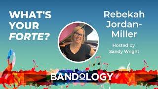 What's Your Forte? | Rebekah-Jordan Miller on Music Education and Lifelong Learning