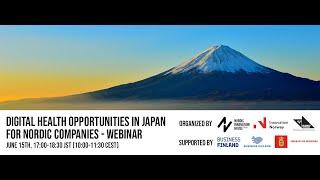 Digital Health Opportunities in Japan for Nordic Companies - Webinar June 2021