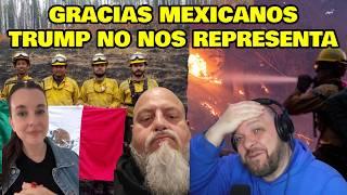 GRINGOS AGRADECEN A MÉXICO LA AYUDA DE SUS BOMBEROS A CALIFORNIA Y DEFIENDEN A MÉXICO ANTE TRUMP