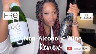 NON ALCOHOLIC WINE REVIEW l FRE & STELLA ROSA