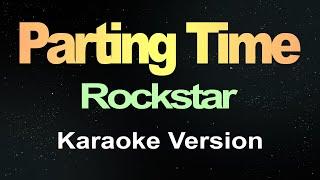 Parting Time - Rockstar (Karaoke Version)