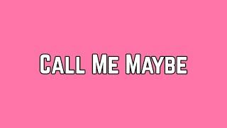 Carly Rae Jepsen - Call Me Maybe (Lyric Video)