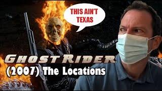 Ghost Rider (2007) FILMING LOCATIONS