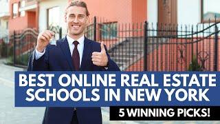 Best Online Real Estate Schools In New York - 5 Best Online Real Estate Courses In New York Revealed