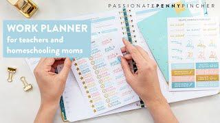 How to use the Work Planner as a Teacher or Homeschooling Mom | Passionate Penny Pincher