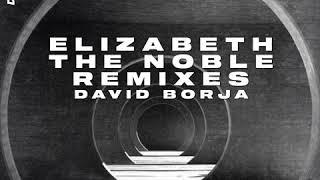 David Borja - Elizabeth the Noble (Panick Remix)