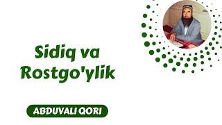 06. Sidiq va Rostgo'ylik | Abduvali Qori