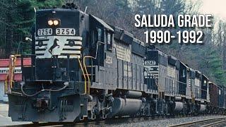 Norfolk Southern Trains on Saluda Grade (1990-1992)