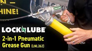 LockNLube 2-in-1 Pneumatic Grease Gun