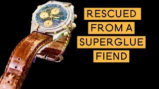 I rescued this Breitling from someone who loves superglue - full watch restoration