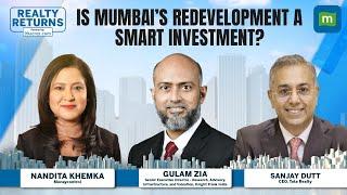 Redevelopment Boom in Mumbai? | Smart Investment or Risk? | Realty Returns