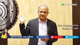 IIT Delhi Director Prof V. Ramgopal Rao's message for students...