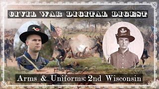2nd Wisconsin Infantry of the Iron Brigade: Civil War Arms and Uniforms Series