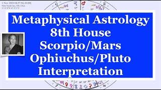8th House - Scorpio Mars - Ophiuchus Pluto Energetic Expression  METAPHYSICAL  #astrologyexplained