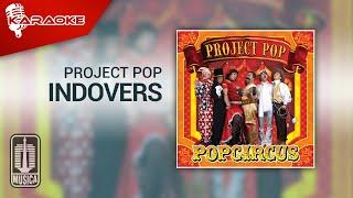 Project Pop - Indovers (Official Karaoke Video)