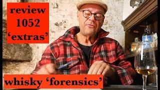 ralfy review 1052 Extras. - The 'forensics' in buying whisky