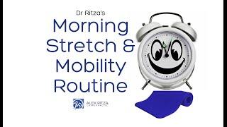 Morning Stretch and Mobility Routine | Dr Alex Ritza