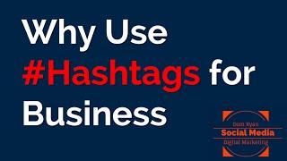 Social Media Tips: Why Use #Hashtags for Your Business