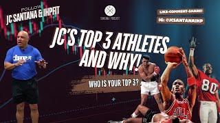 JC Santana's Top 3 Athletes: Muhammad Ali, Michael Jordan, and Jerry Rice