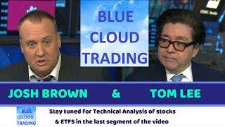 JOSH BROWN & TOM LEE RESPOND TO YESTERDAY'S MARKET DROP