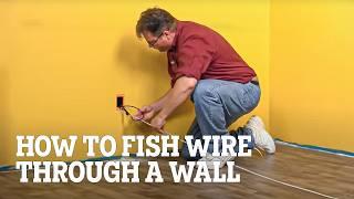 How to Fish Wire Through a Wall