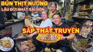 SẮP THẤT TRUYỀN BÚN THỊT NƯỚNG 71 NĂM LÂU ĐỜI NHẤT SÀI GÒN || Nick Nguyen