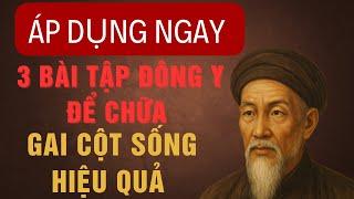 Áp Dụng Ngay 3 Bài Tập Đông Y để CHỮA Gai Cột Sống Hiệu Quả