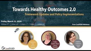 Towards Healthy Outcomes 2.0: Framework Updates and Policy Implementations