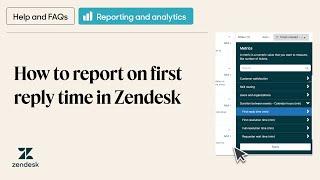 How to report on first reply time in Zendesk