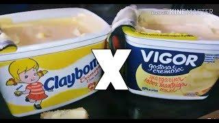 QUAL É A MELHOR: Margarina Claybom x Margarina Vigor ?