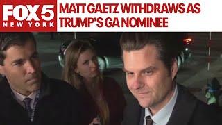 Matt Gaetz withdraws as Trump's general attorney nominee