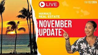 November 12 2024: November Update w/Core Team Hawaii