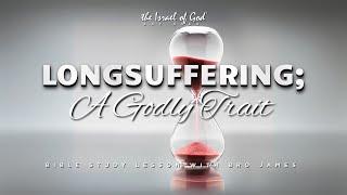 IOG Bay Area - "Longsuffering: A Godly Trait"