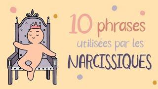 10 PHRASES utilisées par les NARCISSIQUES