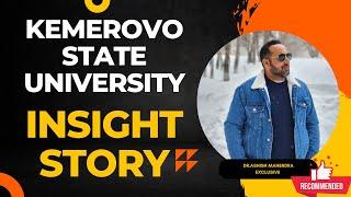 Kemerovo State University Russia -The Insight Story | Mbbs in Russia for Indian