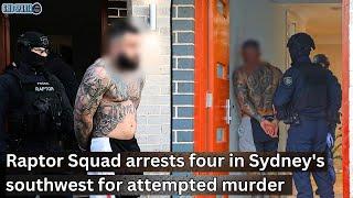 Four arrested in Sydney's South West by Raptor Squad