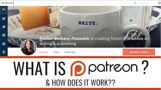 WHAT IS PATREON? SHOULD WRITERS USE IT? + 3 SURPRISE ANNOUNCEMENTS!