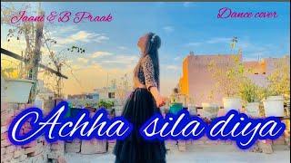 Achha Sila Diya |Jaani &B Praak |Nora Fatehi  | Dance cover | Sumanvish