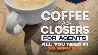 Coffee with Closers - Agent Edition | Rick Janson and Cori Whitaker