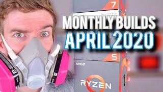 Monthly Builds Pandemic Edition! PC/Gaming News [April 2020]