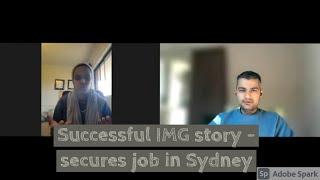 Successful IMG gets a job at a Sydney Hospital - Motivational story of Dr Adam