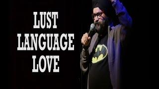 Lust, Language and Love | Standup Comedy | Maheep Singh